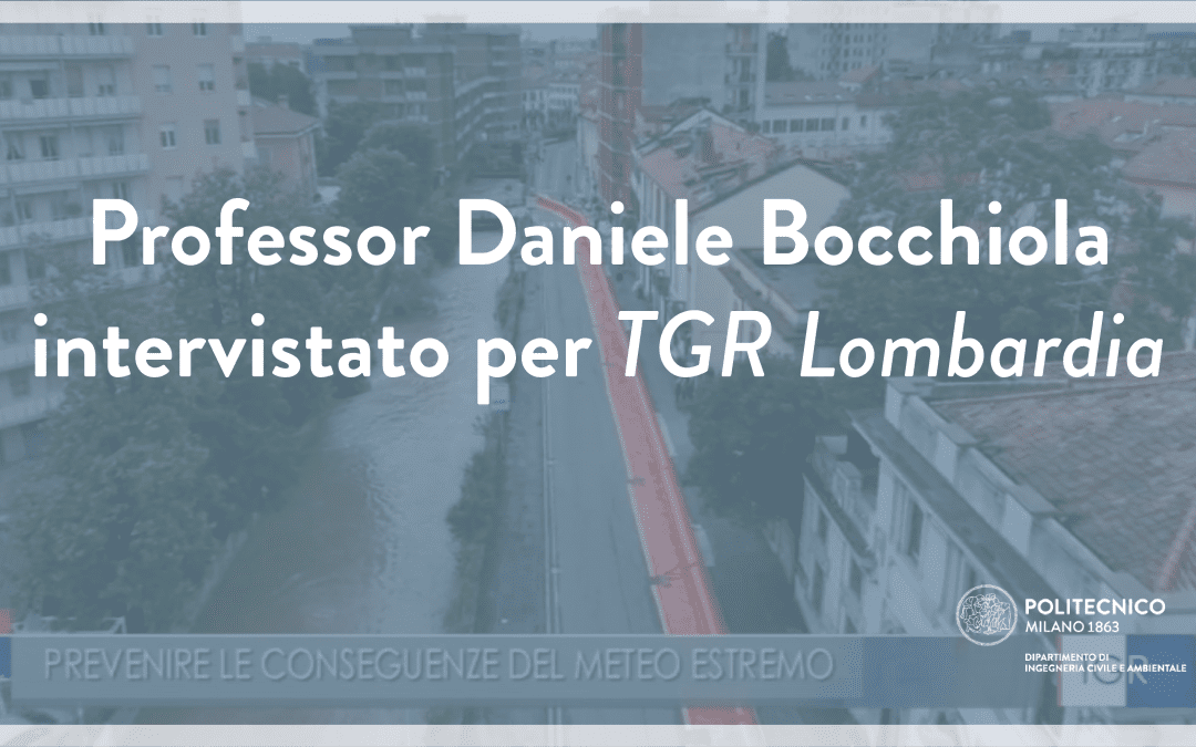 Intervista al Prof. Daniele Bocchiola per TGR Lombardia