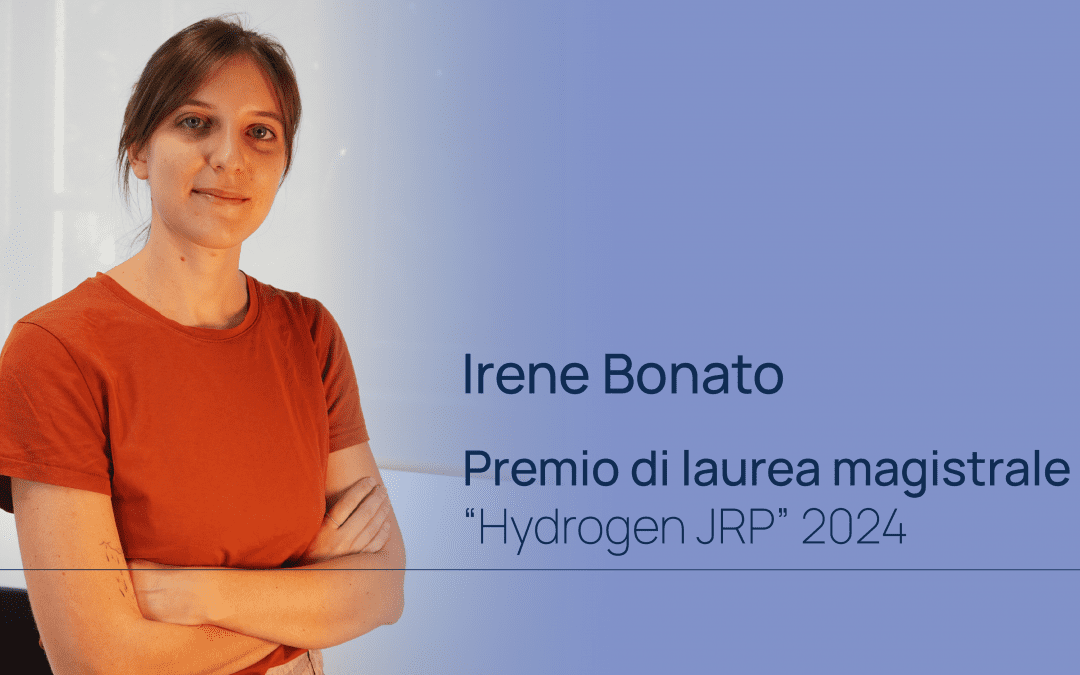 Irene Bonato vince il Premio di Laurea Magistrale “Hydrogen JRP” 2024