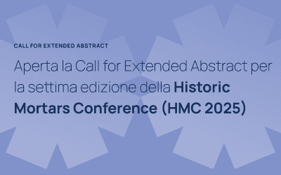 7th Historic Mortars Conference (HMC 2025): Aperto il Bando per l’Invio degli Extended Abstract