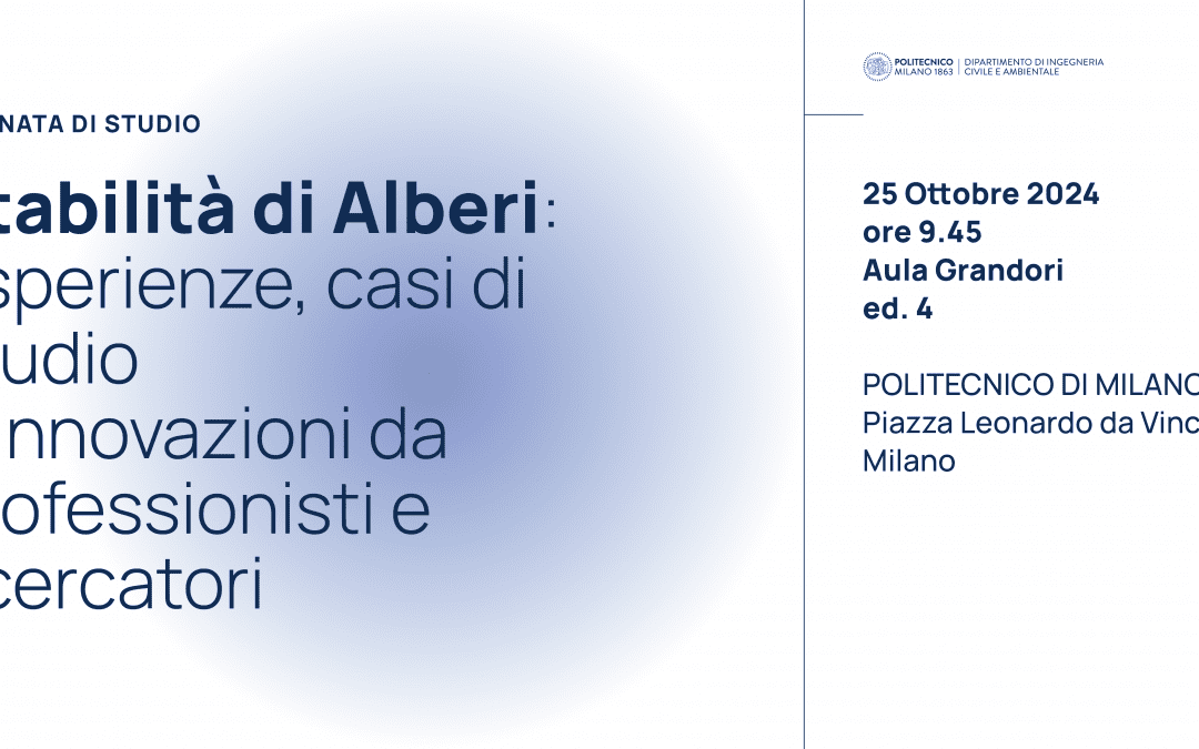 Stabilità di Alberi: esperienze, casi di studio e innovazioni da professionisti e ricercatori