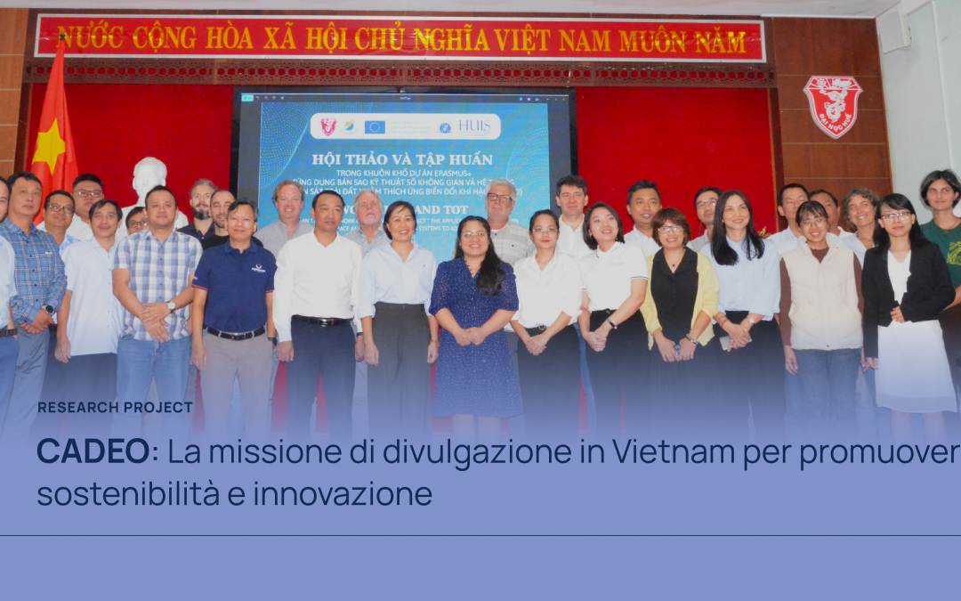 CADEO: La missione di divulgazione in Vietnam per promuovere sostenibilità e innovazione