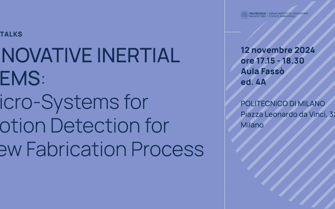 PhDTalks | Innovative Inertial MEMS: Micro-Systems for Motion Detection for New Fabrication Process