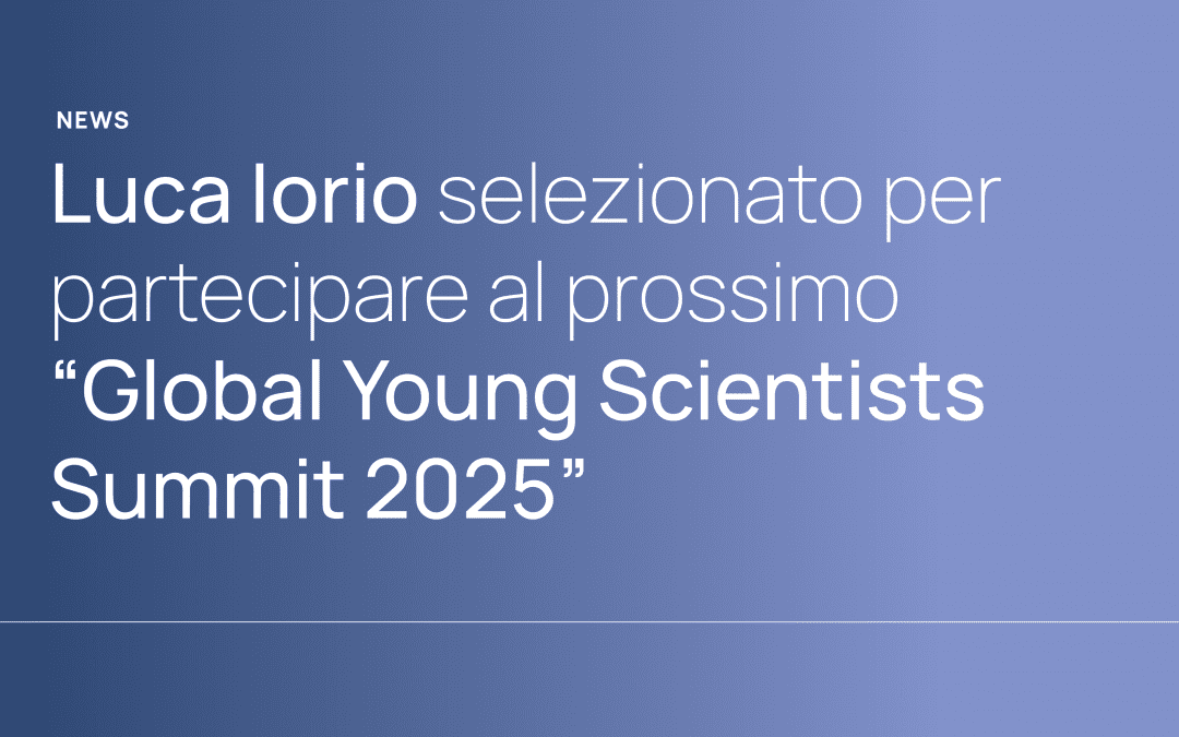 Luca Iorio selected to participate in the upcoming ‘Global Young Scientists Summit 2025’