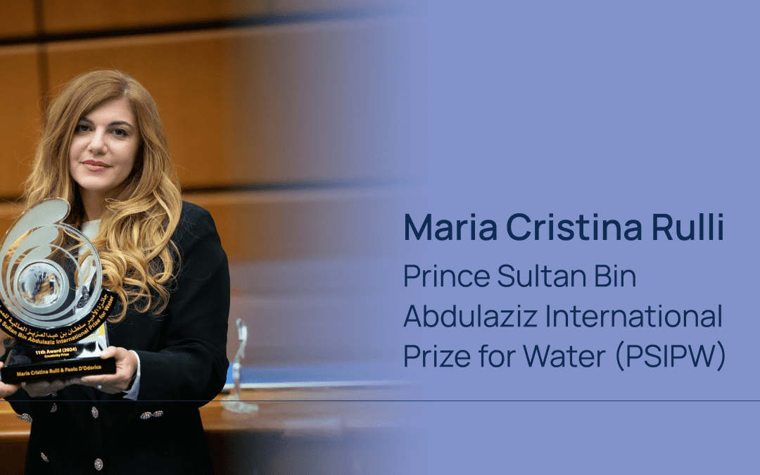 Maria Cristina Rulli riceve il ‘Prince Sultan Bin Abdulaziz International Prize for Water’