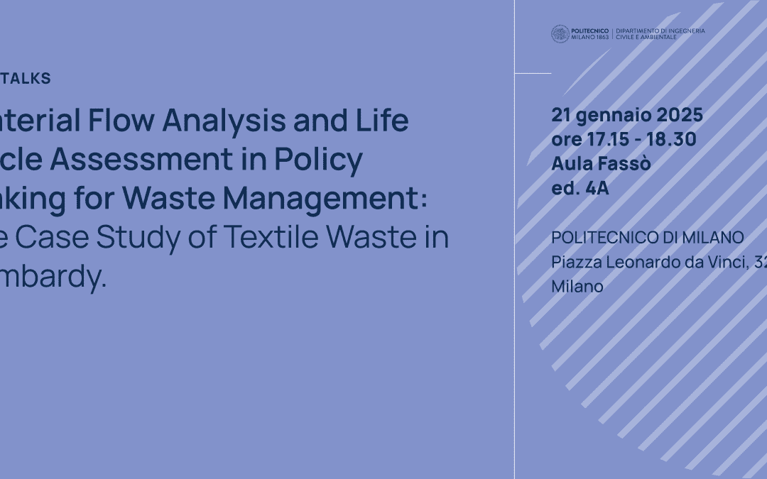 PhDTalks | Material Flow Analysis and Life Cycle Assessment in Policy Making for Waste Management: the Case Study of Textile Waste in Lombardy