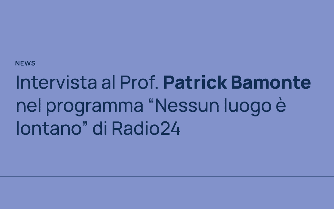 Intervista al Prof. Patrick Bamonte a Radio24